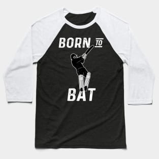 Cricket Player Batsman Born To Bat Cricket Fan Baseball T-Shirt